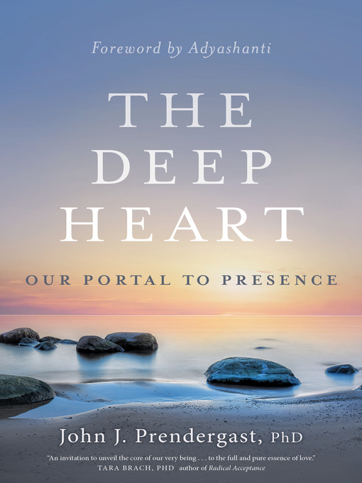 Title details for The Deep Heart by John J. Prendergast, PhD - Available